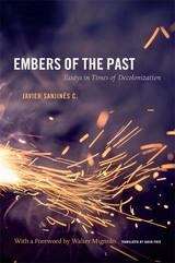 Book cover of Embers of the Past: Essays in Times of Decolonization