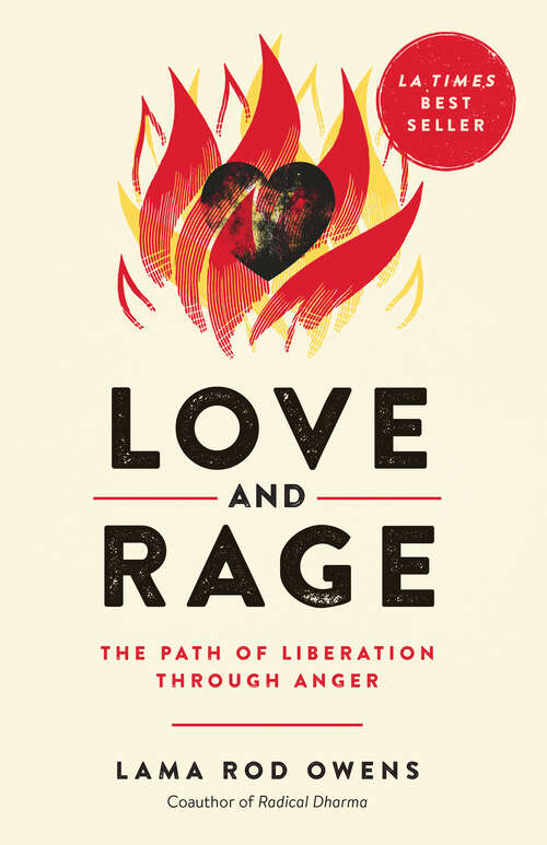 Book cover of Love and Rage: The Path of Liberation through Anger