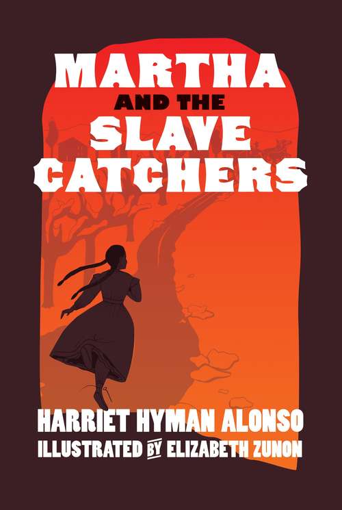 Book cover of Martha and the Slave Catchers