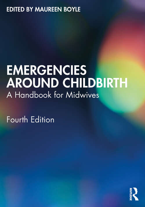 Book cover of Emergencies Around Childbirth: A Handbook for Midwives (4)