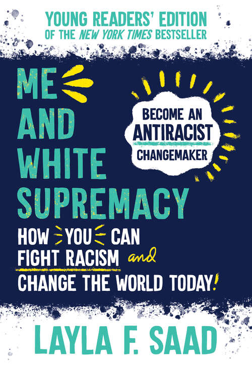 Book cover of Me and White Supremacy: Young Readers' Edition