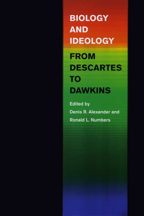 Book cover of Biology and Ideology from Descartes to Dawkins
