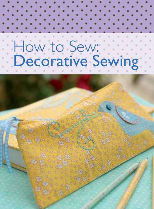 Book cover of How to Sew - Decorative Sewing