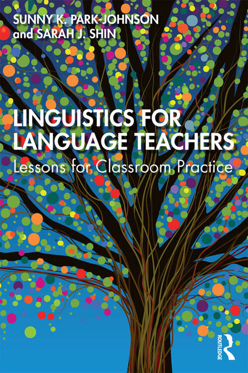 Book cover of Linguistics for Language Teachers: Lessons for Classroom Practice