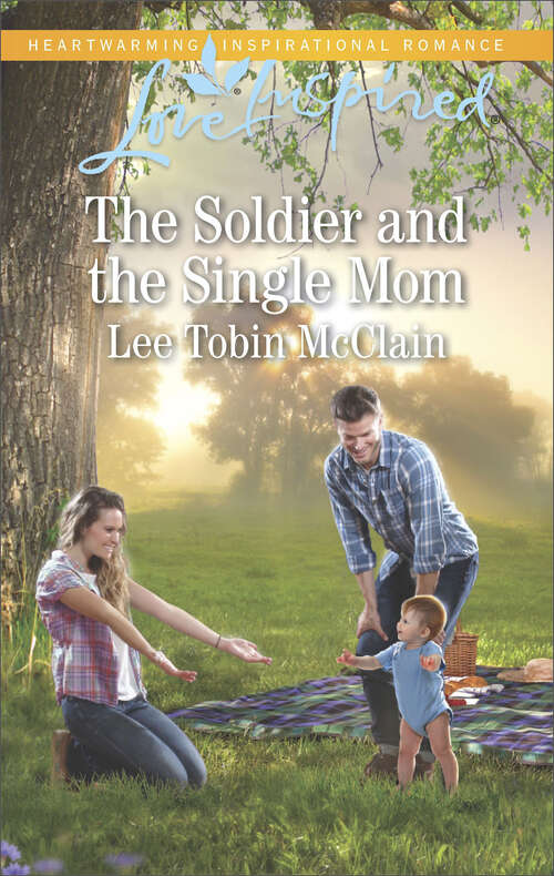 Book cover of The Soldier and the Single Mom (Rescue River Ser. #4)