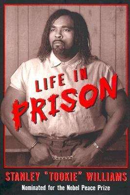 Book cover of Life in Prison: Stanley Tookie Williams