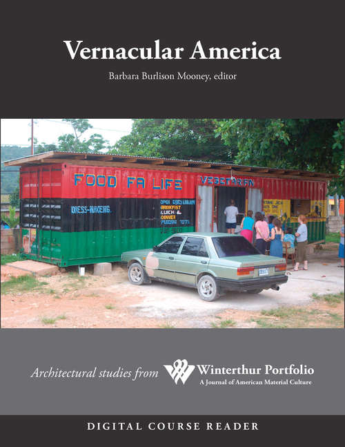 Book cover of Vernacular America: Architectural Studies from Winterthur Portfolio