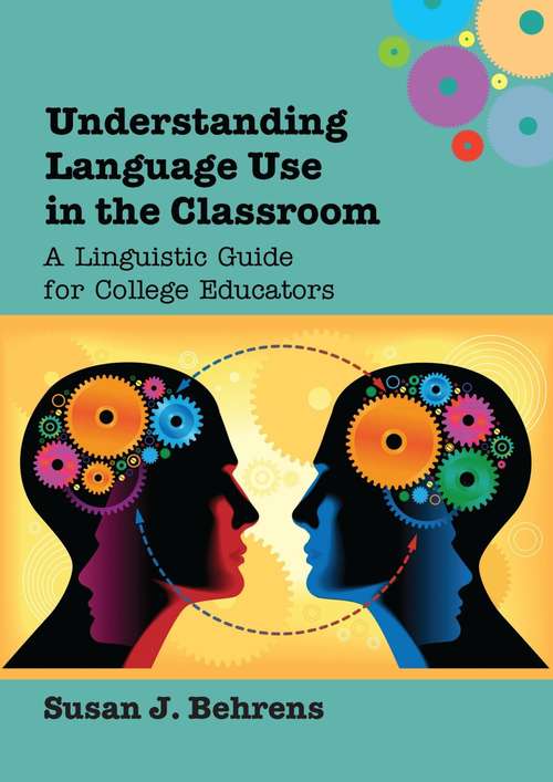 Book cover of Understanding Language Use in the Classroom