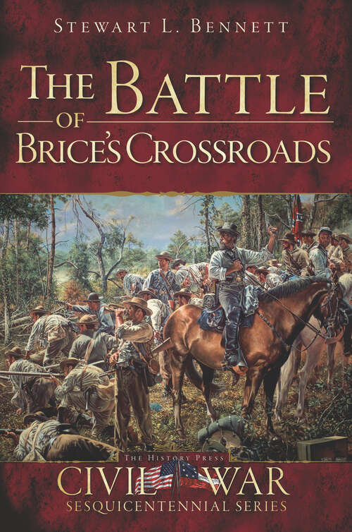 Book cover of The Battle of Brice's Crossroads (Civil War Series)