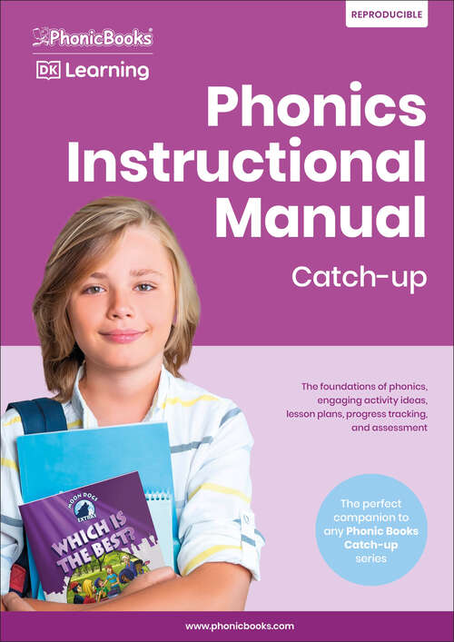 Book cover of Phonics Instructional Manual Catch-up: The foundations of phonics, engaging activity ideas, lesson plans, progress tracking and assessment (Phonic Books Catch-Up Decodable Readers)