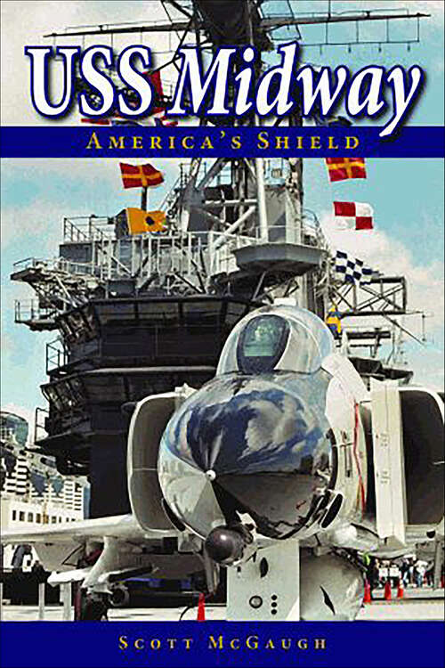 Book cover of USS Midway: America's Shield