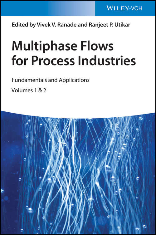 Book cover of Multiphase Flows for Process Industries: Fundamentals and Applications