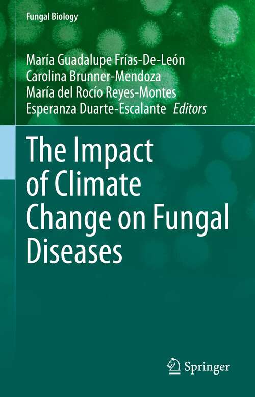 Book cover of The Impact of Climate Change on Fungal Diseases (1st ed. 2022) (Fungal Biology)