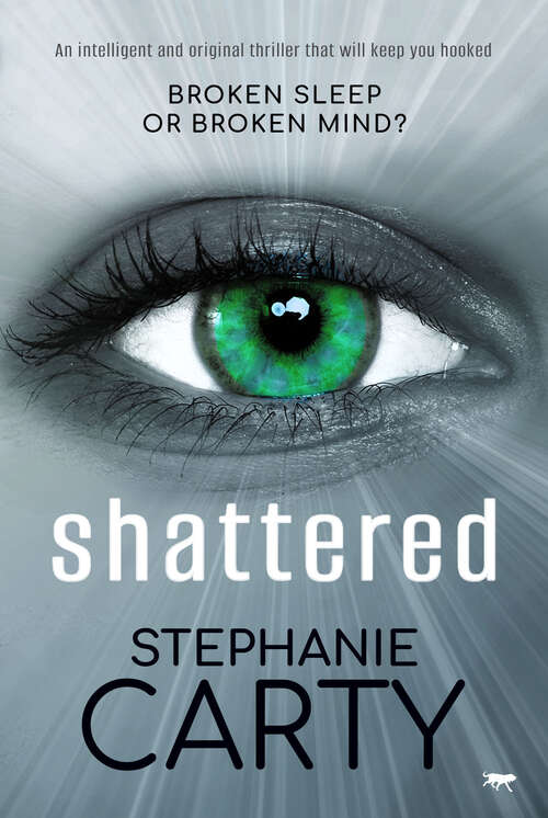 Book cover of Shattered: An intelligent and original thriller that will keep you hooked