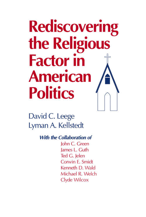 Book cover of Rediscovering the Religious Factor in American Politics