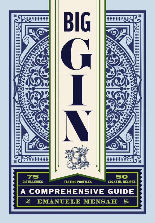 Book cover of Big Gin: The Rebirth of One of the World’s Oldest Spirits