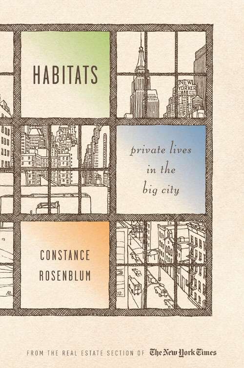 Book cover of Habitats: Private Lives in the Big City