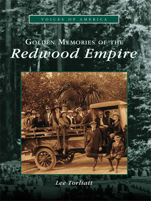 Book cover of Golden Memories of the Redwood Empire