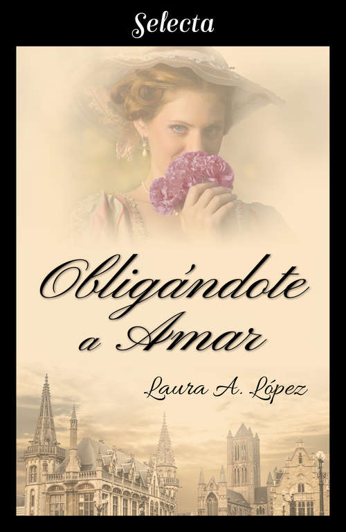 Book cover of Obligándote a amar (Rosa blanca: Volumen 5)
