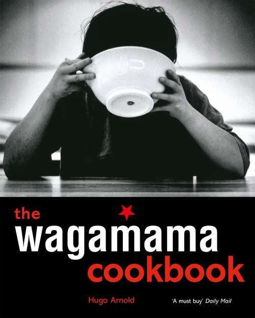 Book cover of The Wagamama Cookbook