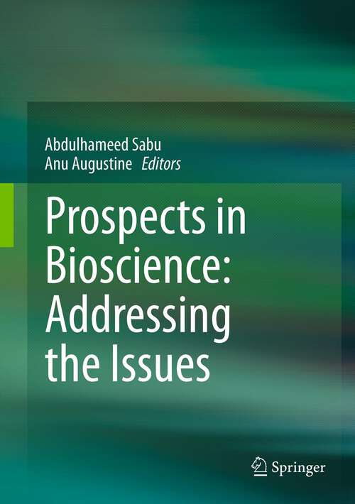 Book cover of Prospects in Bioscience: Addressing the Issues