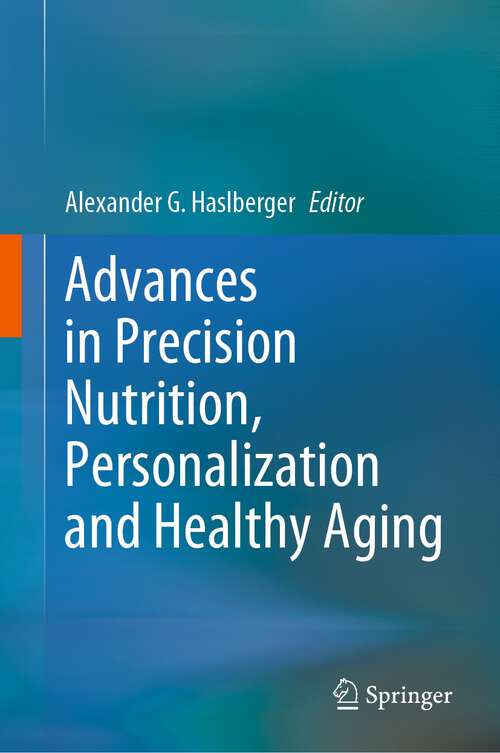 Book cover of Advances in Precision Nutrition, Personalization and Healthy Aging (1st ed. 2022)