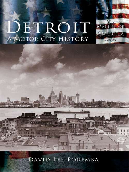 Book cover of Detroit: A Motor City History