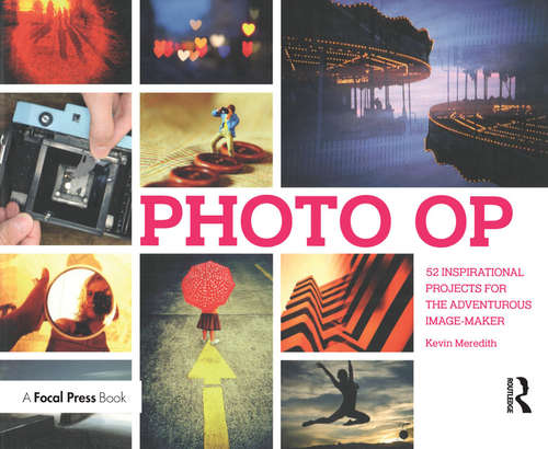 Book cover of Photo Op: 52 Weekly Ideas for Creative Image-Making