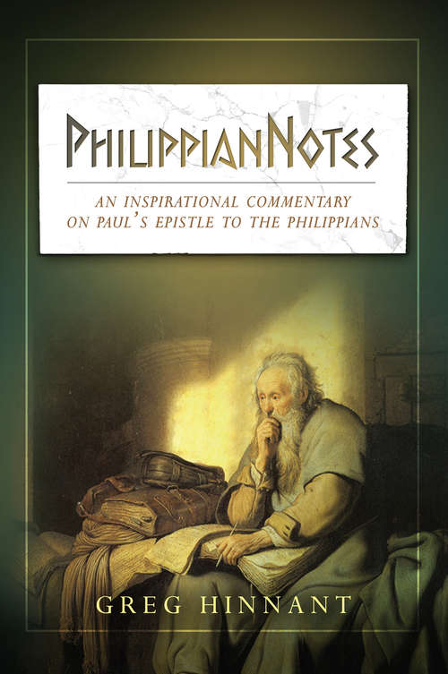 Book cover of PhilippianNotes: A Commentary on Paul's Epistle to the Philippians