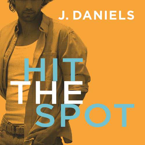 Book cover of Hit the Spot (Dirty Deeds #2)