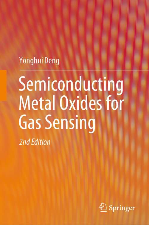 Book cover of Semiconducting Metal Oxides for Gas Sensing (2nd ed. 2023)