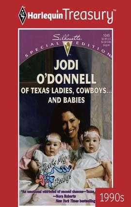 Book cover of Of Texas Ladies, Cowboys...and Babies