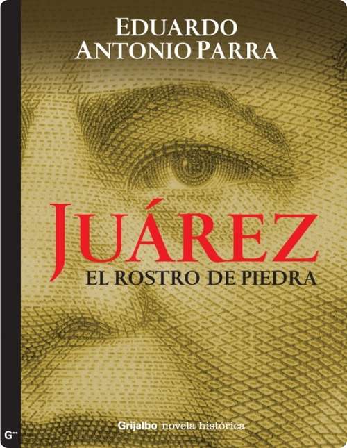 Book cover of Juárez, el rostro de piedra