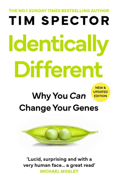 Book cover of Identically Different: Why You Can Change Your Genes