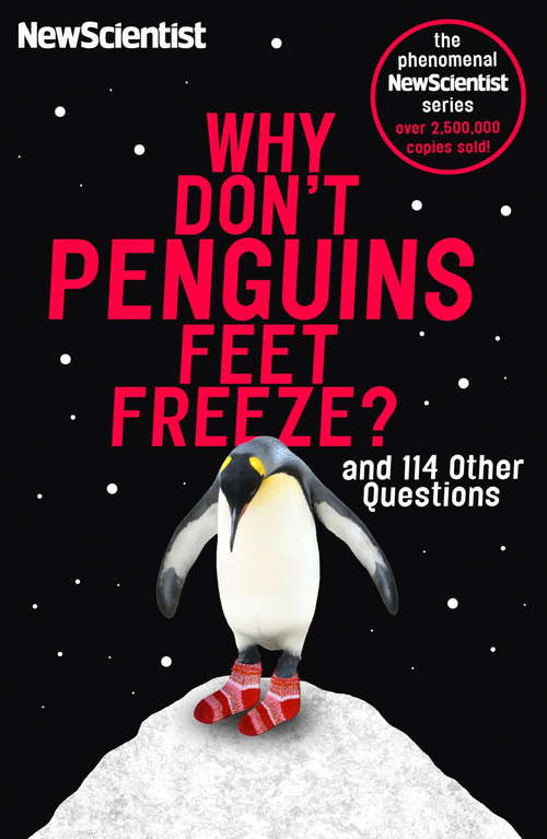 Book cover of Why Don't Penguins' Feet Freeze?: And 114 Other Questions