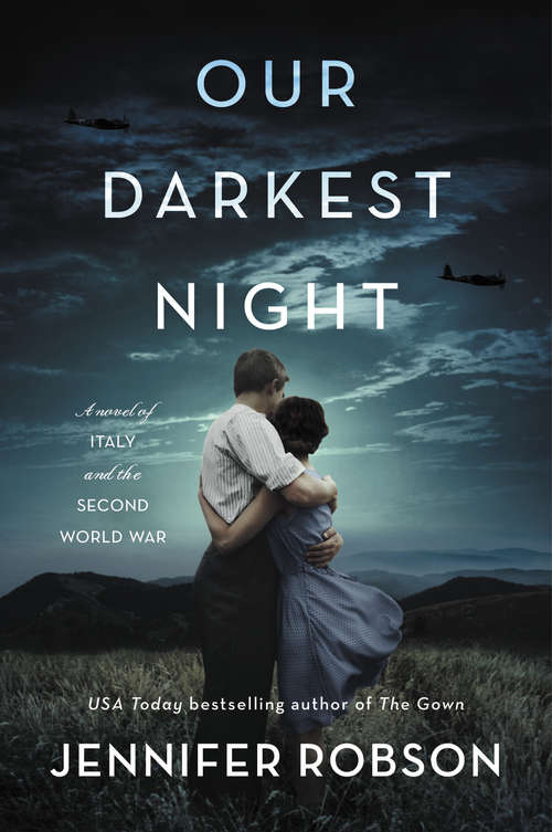 Book cover of Our Darkest Night: A Novel of Italy and the Second World War