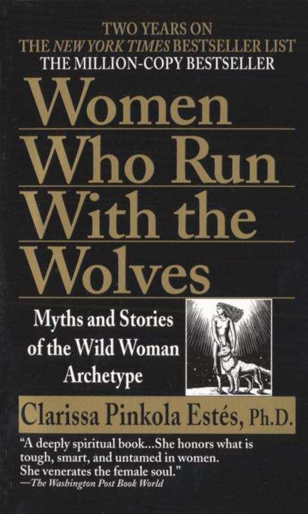 Book cover of Women Who Run With The Wolves