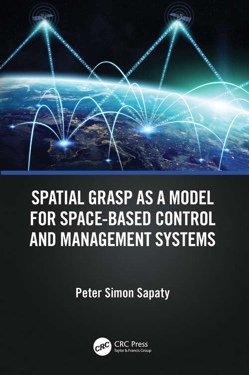 Book cover of Spatial Grasp as a Model for Space-based Control and Management Systems