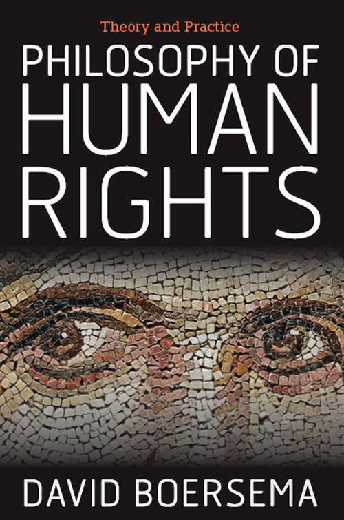 Book cover of Philosophy of Human Rights: Theory and Practice