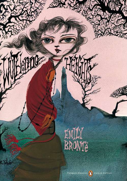 Book cover of Wuthering Heights (Deluxe Edition) (Penguin Classics)