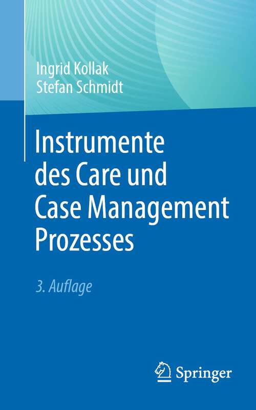 Book cover of Instrumente des Care und Case Management Prozesses (3. Aufl. 2023)