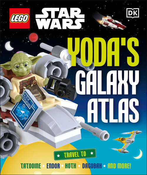 Book cover of LEGO Star Wars Yoda's Galaxy Atlas: Much to see, there is...