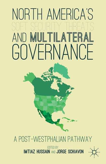 Book cover of North America’s Soft Security Threats And Multilateral Governance