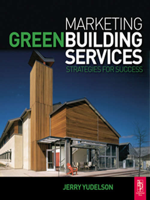 Book cover of Marketing Green Building Services: Strategies For Success