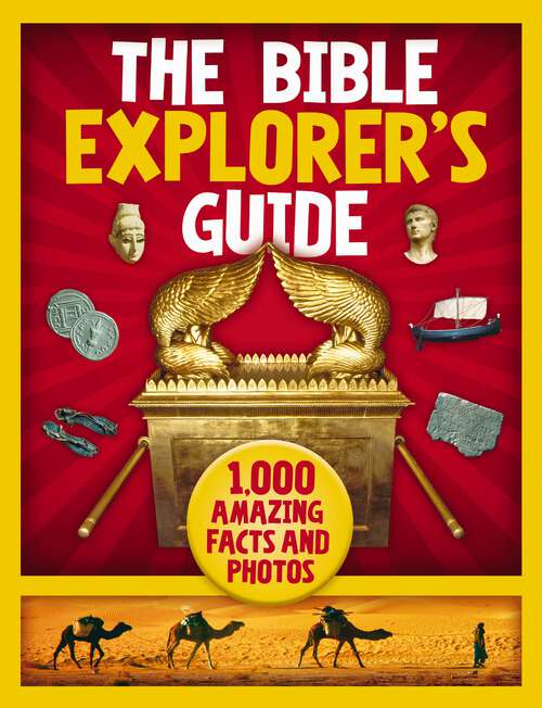 Book cover of The Bible Explorer's Guide: 1,000 Amazing Facts and Photos