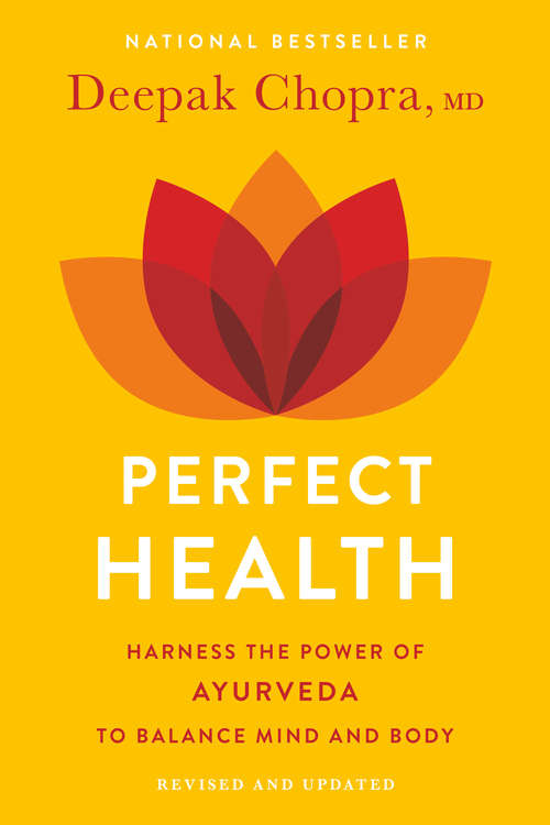 Book cover of Perfect Health: The Complete Mind Body Guide