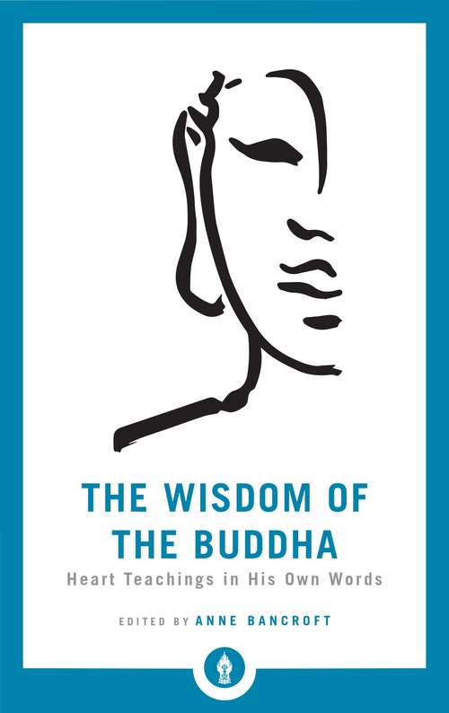 Book cover of The Wisdom of the Buddha: Heart Teachings in His Own Words