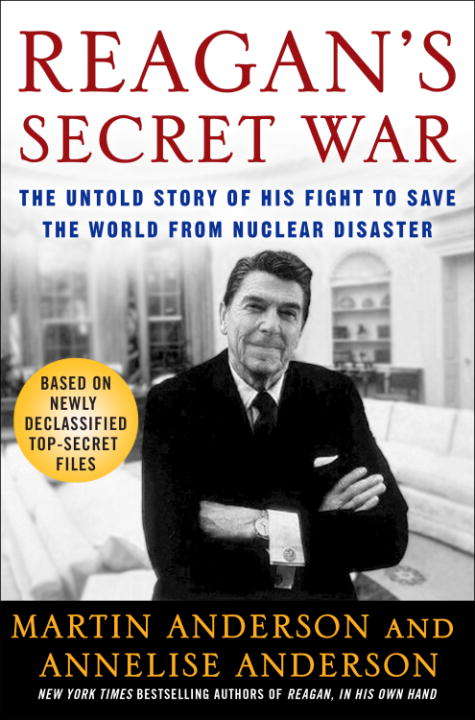Book cover of Reagan's Secret War: The Untold Story of His Fight to Save the World from Nuclear Disaster