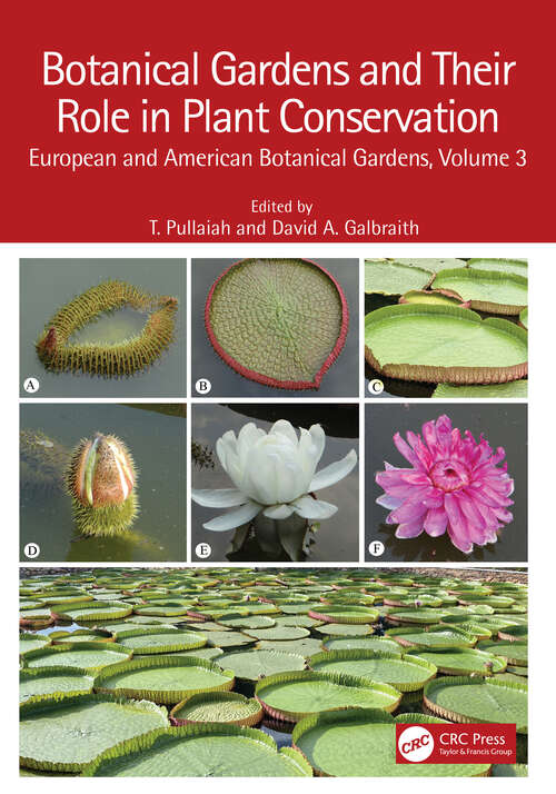 Book cover of Botanical Gardens and Their Role in Plant Conservation: European and American Botanical Gardens, Volume 3