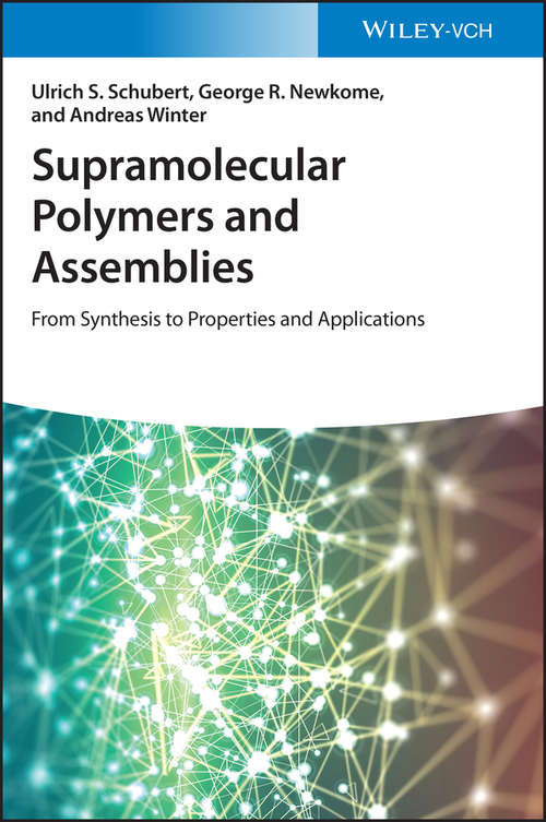 Book cover of Supramolecular Polymers and Assemblies: From Synthesis to Properties and Applications